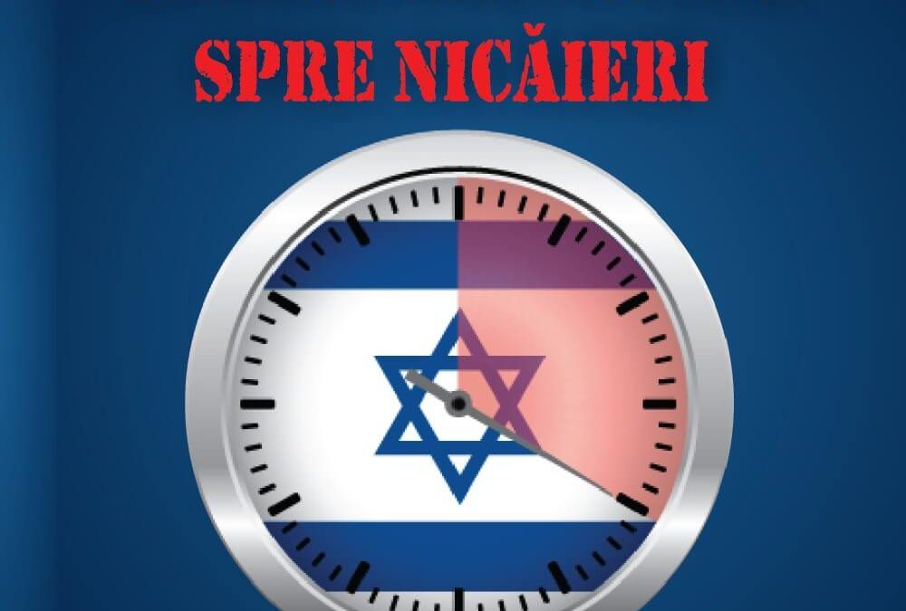 Israel 1948: Numărătoarea inversă spre nicăieri
