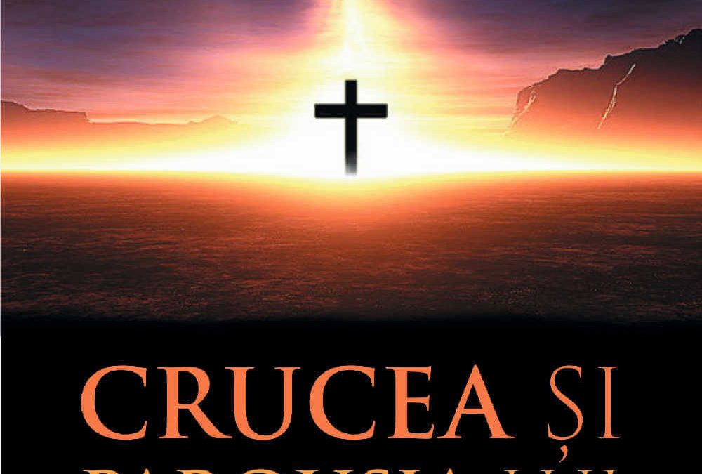 Crucea și Parousia lui Christos – vol. 2